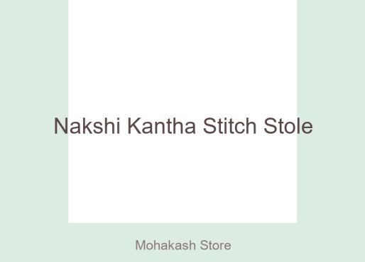 Nakshi Kantha Stitch Stole