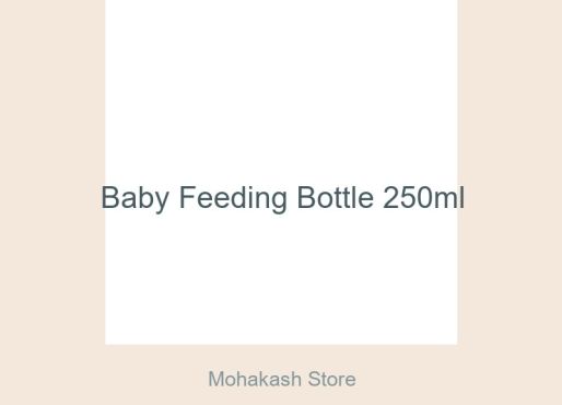 Baby Feeding Bottle 250ml