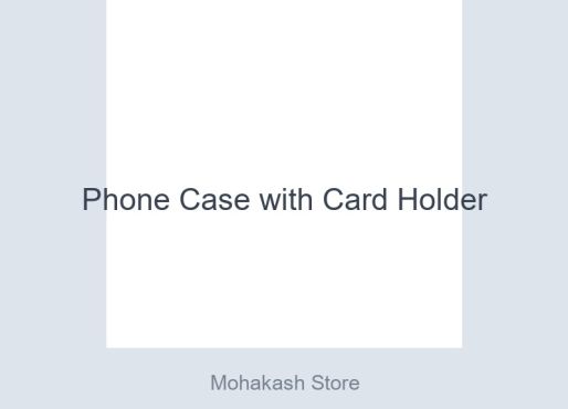 Phone Case with Card Holder